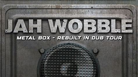 jah wobble - metal box tour|Jah Wobble on PiL, P.